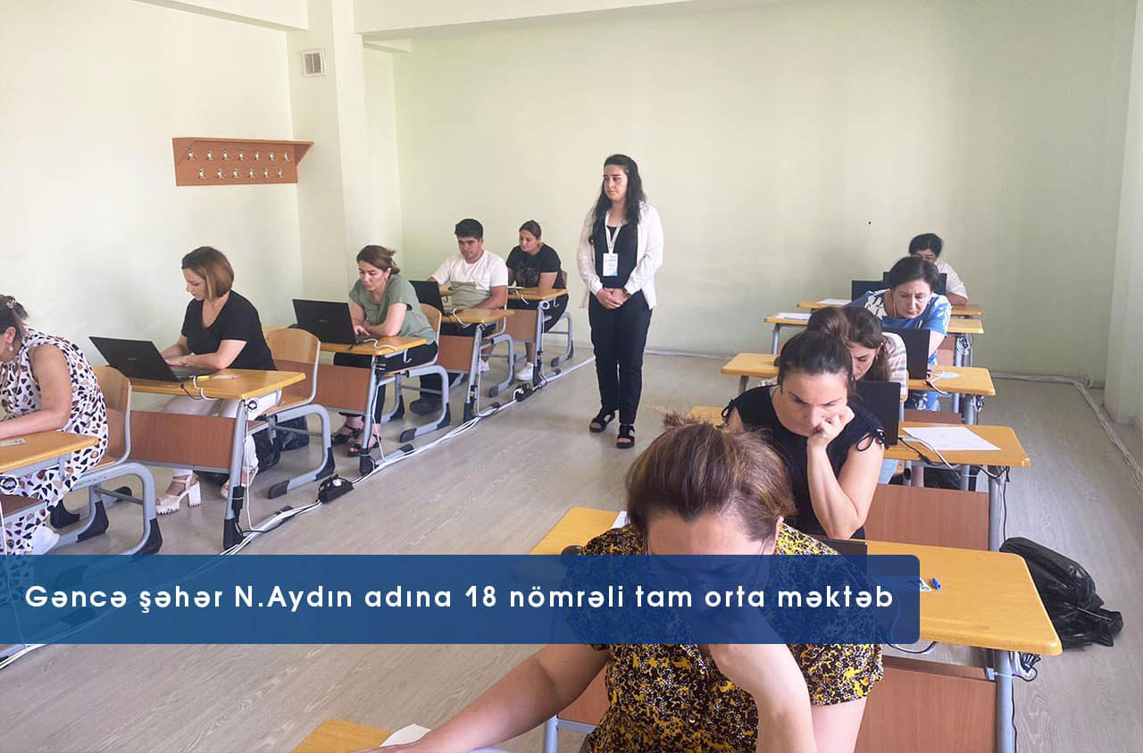 Müəllimlərin işə qəbulu üzrə müsabiqənin test imtahanı mərhələsi başa çatıb