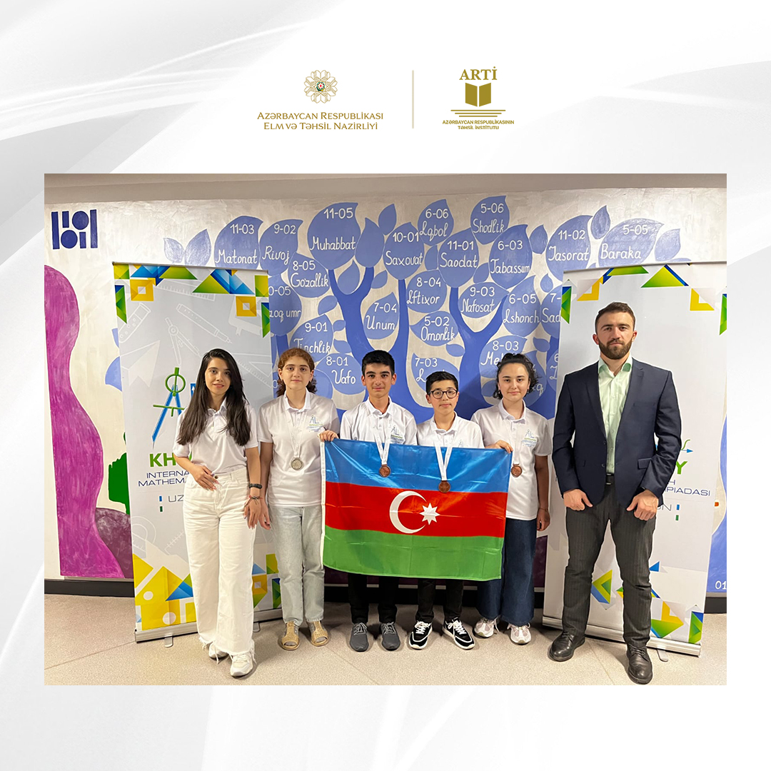 Məktəblilərimiz Əl-Xarəzmi Beynəlxalq Riyaziyyat Olimpiadasında uğurla çıxış ediblər