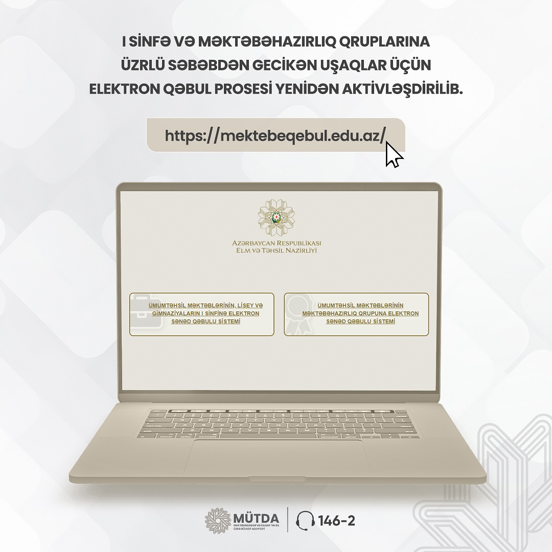 Birinci sinfə və məktəbəhazırlıq qruplarına gecikən uşaqlar üçün elektron qəbul prosesi yenidən aktivləşdirilib