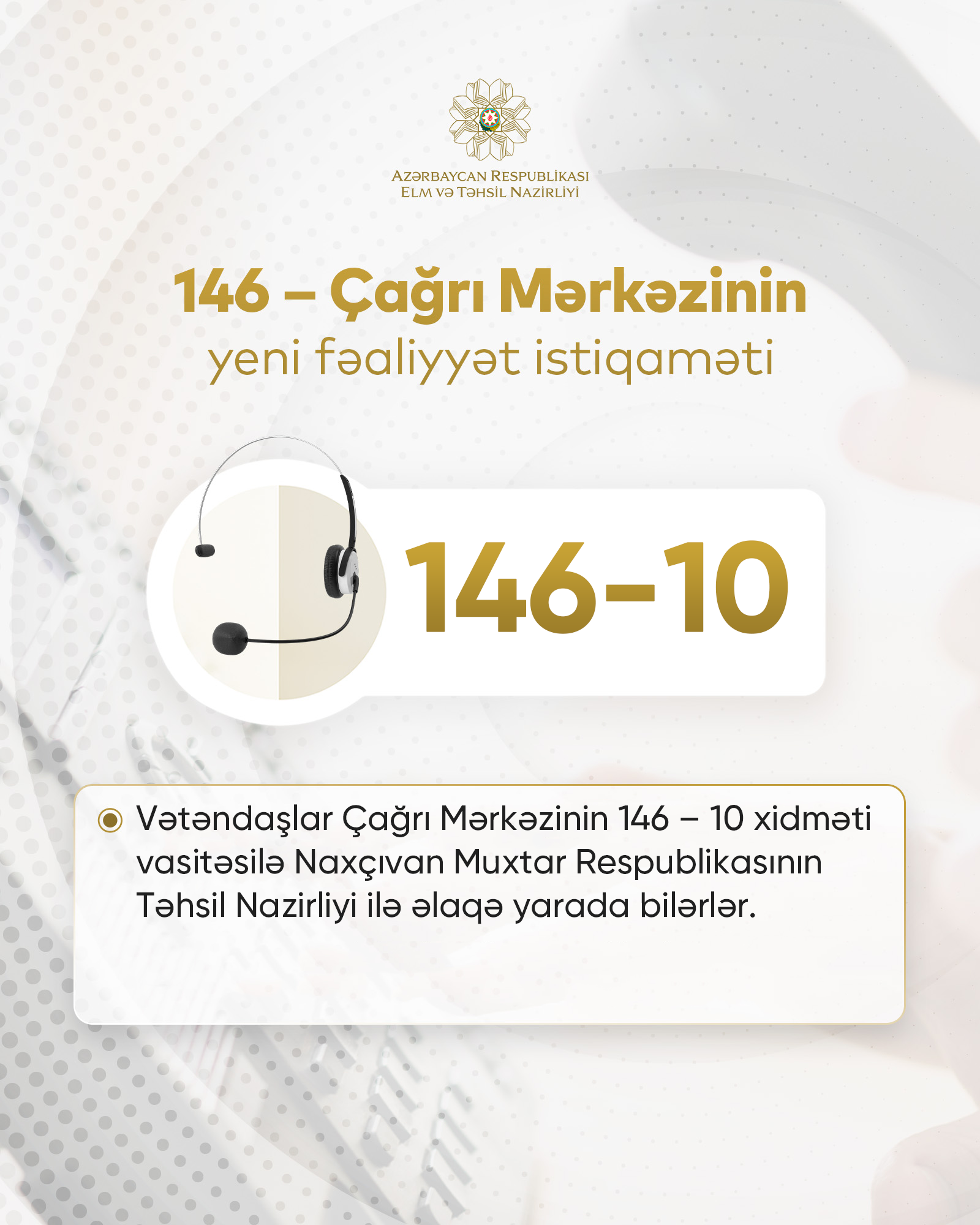 Naxçıvan MR Təhsil Nazirliyi ilə əlaqə yaratmaq üçün yeni zəng xidməti istifadəyə verilib